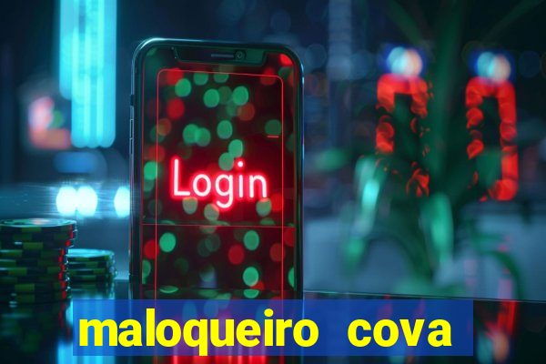 maloqueiro cova portal zacarias